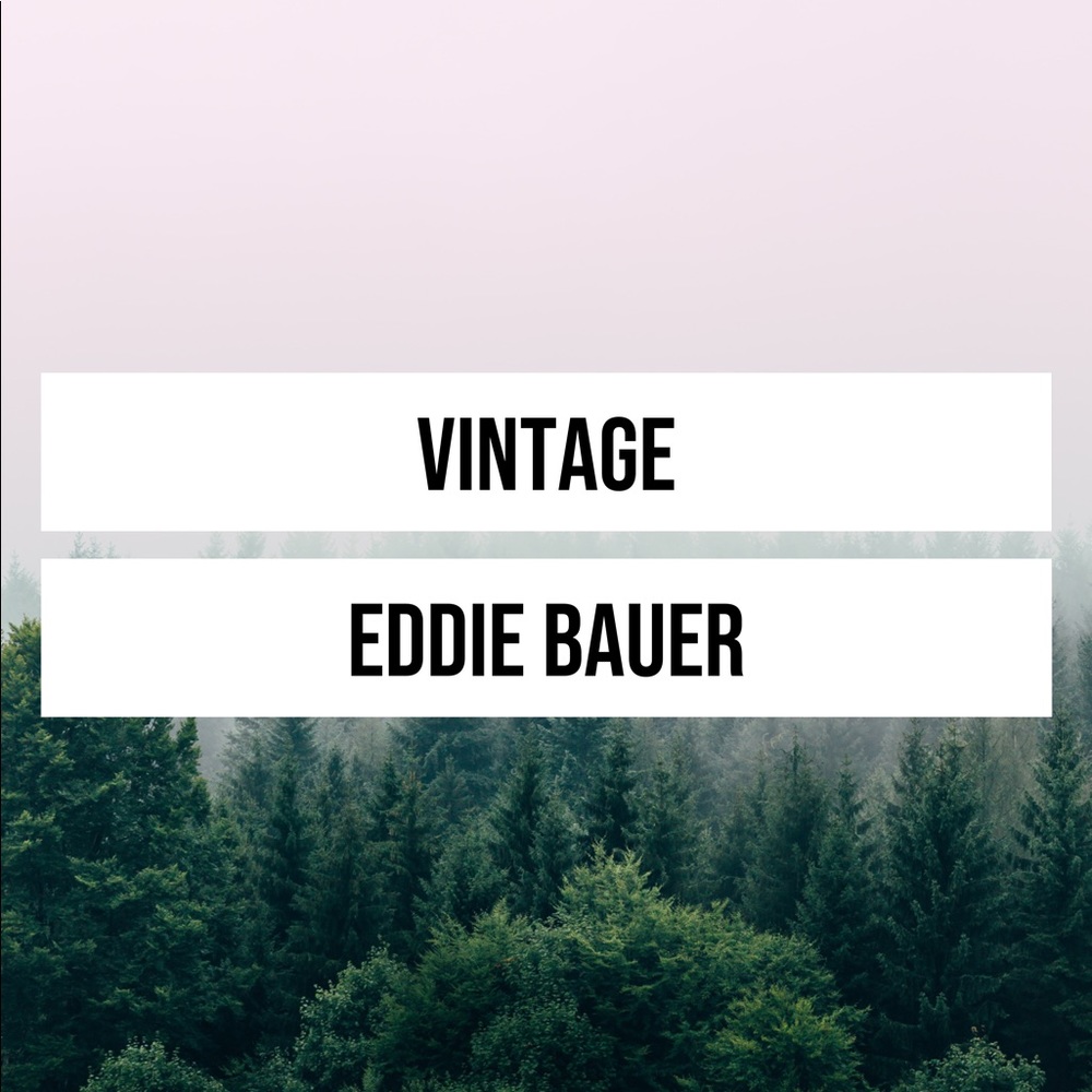 Eddie Bauer ➡️➡️➡️